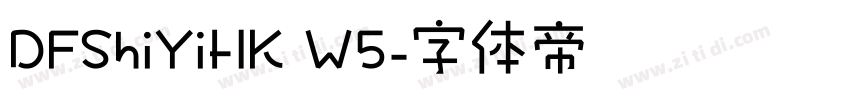 DFShiYiHK W5字体转换